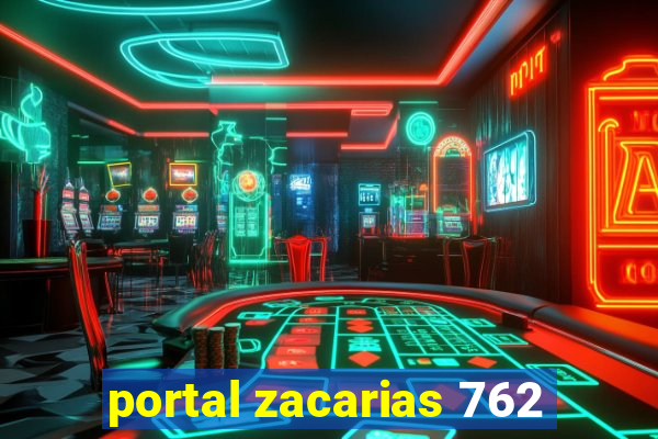 portal zacarias 762